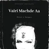 About Vairi Machde Aa Song